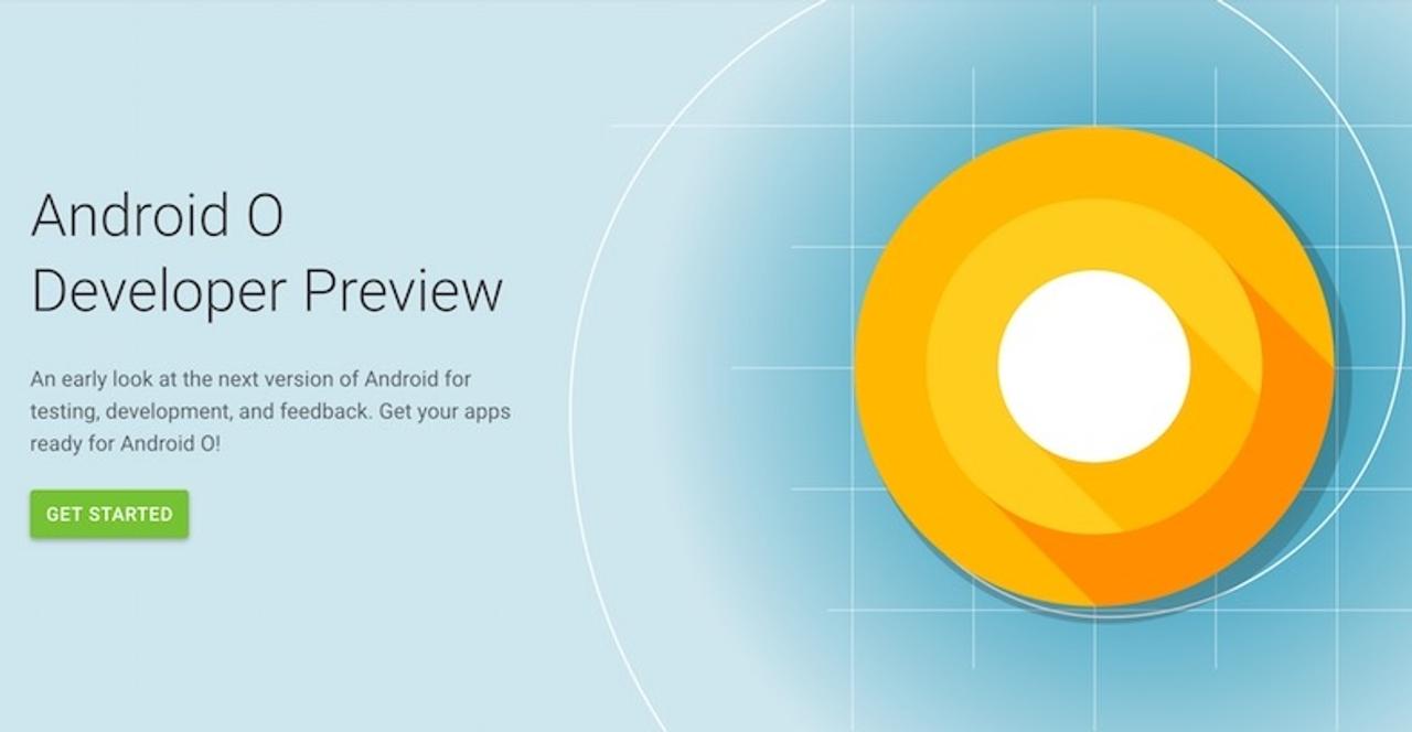 Google、新モバイルOSの｢Android O｣プレビュー版を公開。変わるところは？