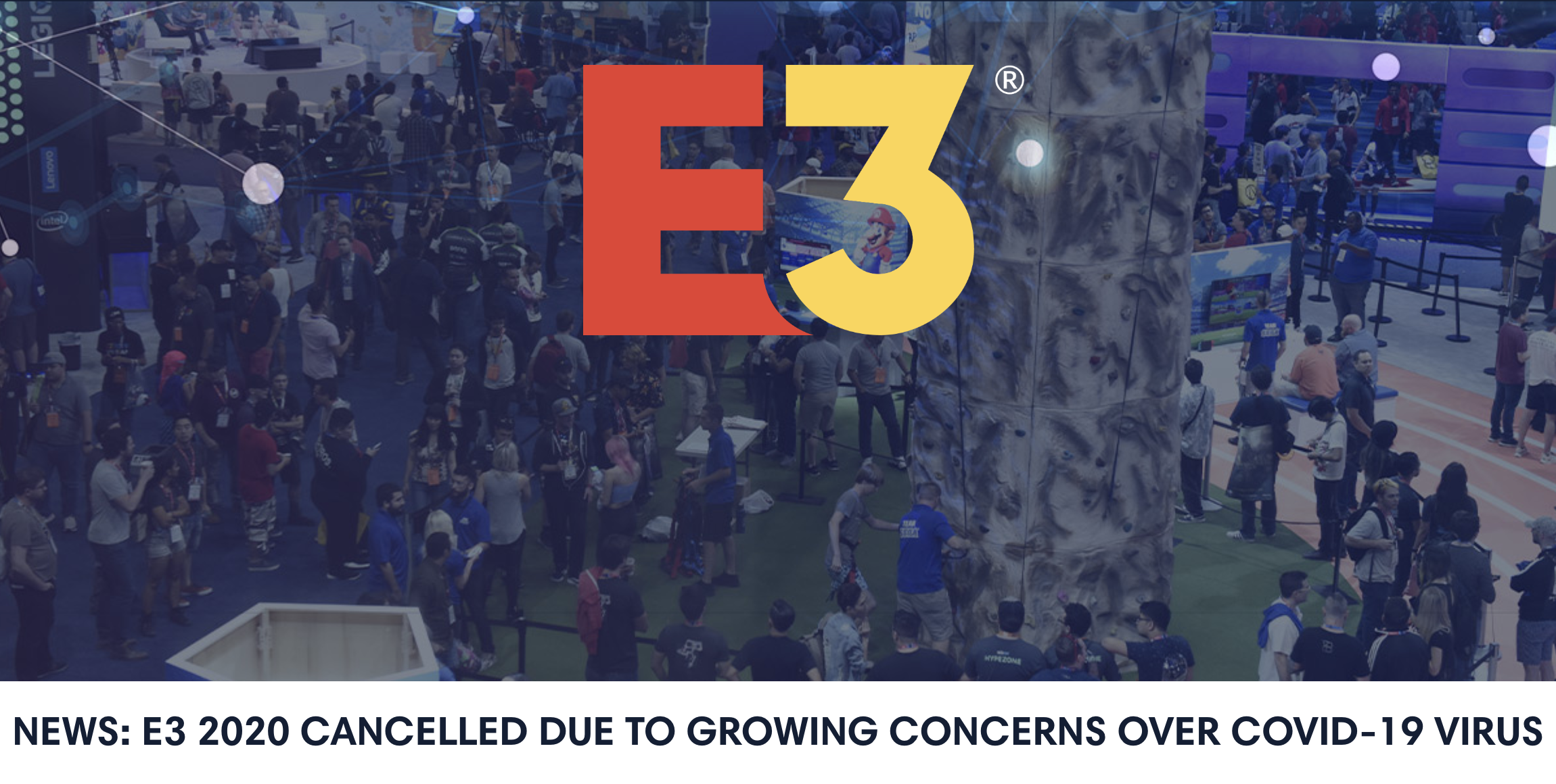 世界最大のゲーム見本市｢E3｣、今年は中止へ